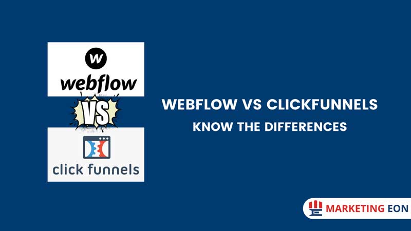 Webflow Vs Clickfunnels Know the Differences
