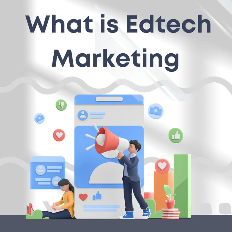 What is Edtech Marketing