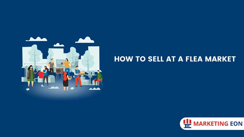 how to sell at a flea market