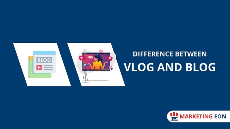 Difference Between Vlog and Blog